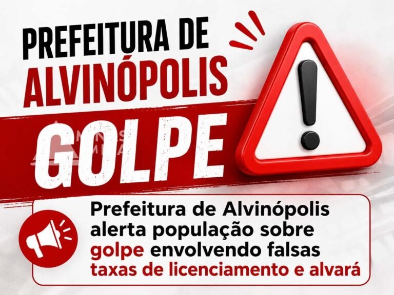 Prefeitura de Alvinópolis alerta população sobre golpe envolvendo falsas taxas de licenciamento e alvará