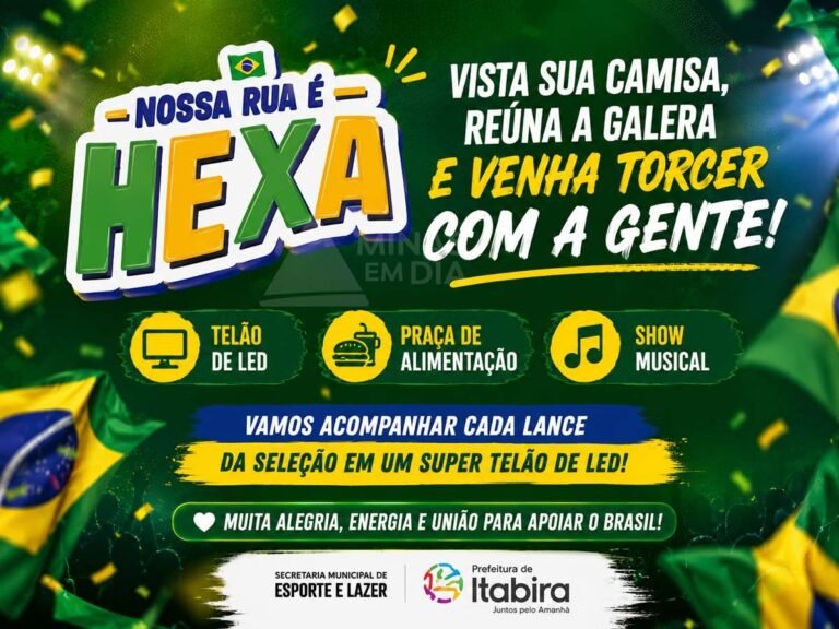 Projeto ‘Nossa Rua é Hexa’ leva transmissão dos jogos da Seleção Brasileira e atrações culturais a bairros de Itabira